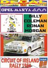 DECAL OPEL MANTA 400 B.COLEMAN CIRCUIT OF IRELAND R. 1984 WINNER (08)