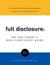 Full Disclosure: The New Lawyer's Must-Read Career Guide - Paperback - GOOD