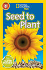National Geographic Readers: Seed to Plant - Paperback - GOOD