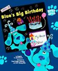 Blue's Big Birthday; Blue's Clues - hardcover, Angela C Santomero, 9780689821516
