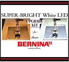 Bernina 3 LED Light Retrofit KIT V1 1020 1030 1090 1130 1230 1260 Sewing Machine