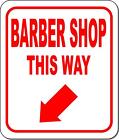 BARBER SHOP THIS WAY DIRECTIONAL RED 8 Arrow Variations Aluminum composite sign