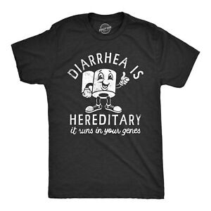 Mens Diarrhea Is Hereditary It Runs In Your Genes T Shirt Funny Messy Poop Joke