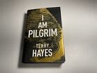 I Am Pilgrim by Terry Hayes First Edition 2014 Hardcover