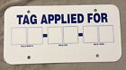 New ListingLicense Plate-30 Day Temporary Tag Replacement. Tag Applied For