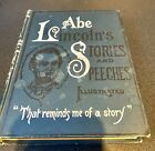 Abe Lincoln's Stories and Speeches ~ Illustrated ~ 1899 ~ Antique Collectible HC