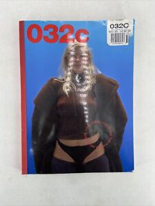 032c Magazine #32 Larissa Hofmann by Jackie Nickerson Bella Hadid Mica Arganaraz