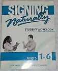 Signing Naturally: Student - Paperback, by Smith Cheri; Lentz. - Acceptable x