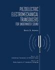 Piezoelectric Electromechanical Transducers for Underwater Sound, Part III & IV