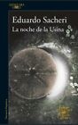 LA NOCHE DE LA USINA by EDUARDO SACHERI