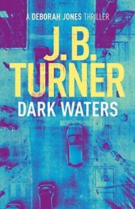 Dark Waters: A Deborah Jones Crime Thriller by
