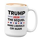 Politic Coffee Mug 15oz White - Trump 2024 Make Liberals Cry Again - Funny