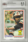 Topps 1978 #36 Eddie Murray RC Rookie Card Graded BVG 8.5 with 3- 9.5s Orioles