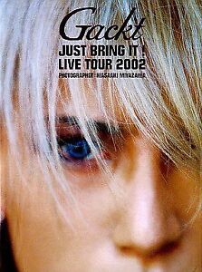 Used Gackt Photo Book Just Bring It Live Tour 2002 form JP