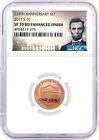 2017 S 1C 225th Anniv Lincoln Cent NGC SP70 RD Enhanced Finish Lincoln Label