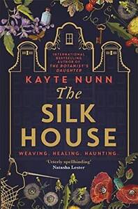 The Silk House: The thrilling new historical novel from the bestselling a - GOOD