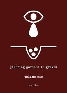 Planting Gardens in Graves - Paperback By Sin, r.h. - GOOD