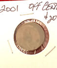 2001 LINCOLN PENNY OFF CENTER