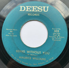 Rare MAURICE WILLIAMS Being Without You DEESU 302 Northern Soul 45 VG+ HEAR