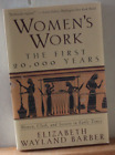 New ListingWomen's Work  The First 20,000 Years  by E Barber