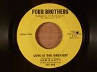Sam & Kitty  Love Is The Greatest/I've Got Something Good RARE!!! Northern Soul