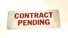 Metal Contrct Pending Sign On Both Sides  For Realtors Or Sales Man Cave
