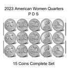 2023 P D S American Women Quarters Complete 15 Coin Set
