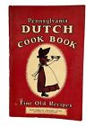 VTG 1936 Pennsylvania Dutch Cook Book Of Fine Old Recipes
