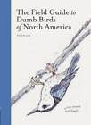 The Field Guide to Dumb Birds of North America - Paperback - GOOD