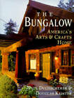 The Bungalow: America's Arts and Crafts Home - Hardcover - GOOD