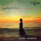 Claudia Thompson Goodbye To Love