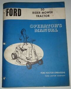 Ford 50 Rider Riding Mower Tractor Operators Maintenance Manual Original!