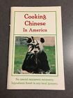 New ListingCooking Chinese In America Recipe Cookbook 1984 Color Paperback