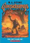 You Can't Scare Me (Goosebumps) - Mass Market Paperback By Stine, R. L. - GOOD