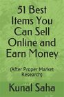 51 Best Items You Can Sell Online and Earn Money: (after Proper Market Resear...