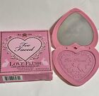 Too Faced Love Flush Justify My Love 16 Hour Blush BRAND NEW IN BOX - SUPER RARE