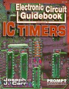 Electronic Circuit Guidebook, Vol 2: IC Timers - Paperback - GOOD