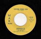 RARE DOOWOP-NOBELLS-MAR 101-CRYING OVER YOU/SEARCHIN' FOR MY LOVE