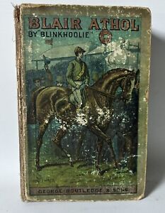 Blinkhoolie - Blair Athol - George Routledge & Sons - 1883 - Hardback Book