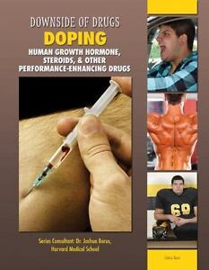 Doping: Human Growth Hormone, Steroids, & Other Performance-Enhancing Drugs