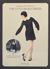 FAMOUS FROCKS: THE LITTLE BLACK DRESS: PATTERNS FOR 20 By Dolin Bliss O'shea VG+