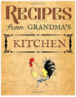 Blank Recipe Book to Write in Cookbook Journal Recipes from Grandmas Kitchen