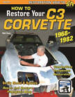 How To Restore Your Corvette C3 Restoration Manual Book