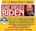 Bare Shelves Crying Style Bumper Sticker or Magnet Joe Biden