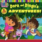 Dora and Diego's Adventures! (Dora the Explorer) - Hardcover By Various - GOOD