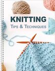 Knitting Tips & Techniques (Spiral Bound, Comb or Coil)