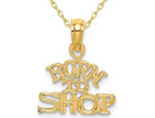 14K Yellow Gold Born To Shop Charm Pendant with Chain