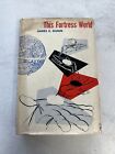 This Fortress World by James E. Gunn / 1st Edition 1955 HC DJ / Gnome Press