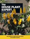 The House Plant Expert (Expert Series) by Hessayon, D.G.