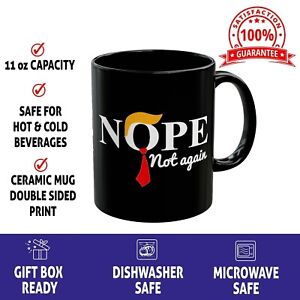 Trump Nope Mug Nope Anti Trump Funny 11oz Coffee Mug Tea Cup